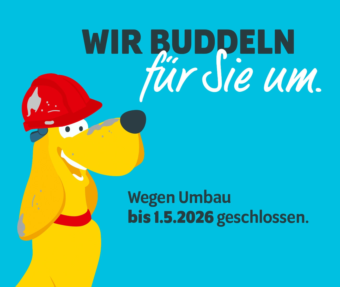 Tierischer Umbau bis 1.5.2026