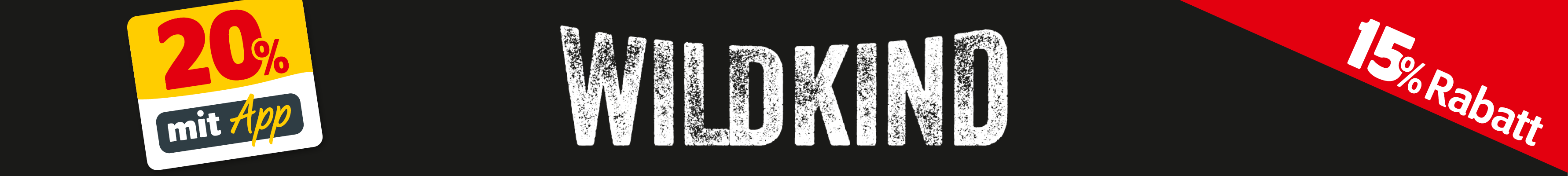 PLP_Lieblingsdeals_Markenteaser_desktop_WILDKIND 15% und in der App sogar 20% Rabatt