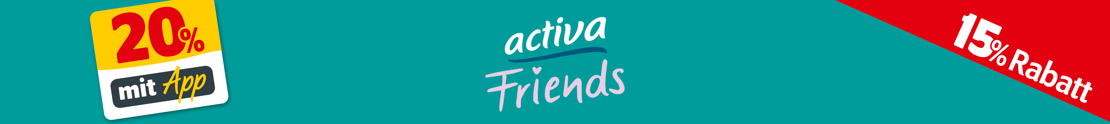 PLP_Lieblingsdeals_Markenteaser_desktop_activafriends 15% und in der App sogar 20% Rabatt