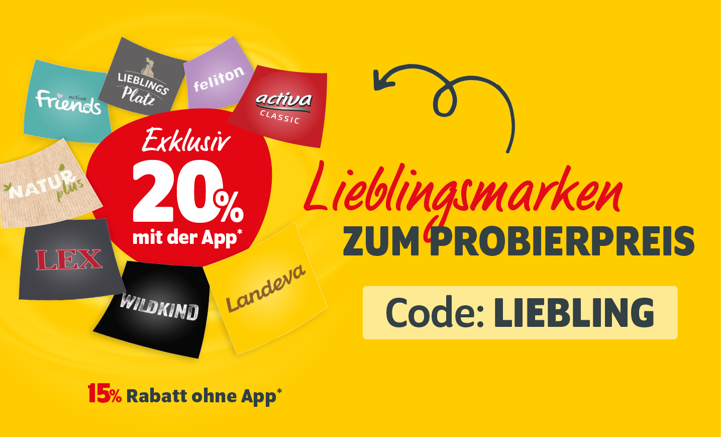 Lieblingsmarken zum Probierpreis mit 15% und in der App sogar 20% Rabatt