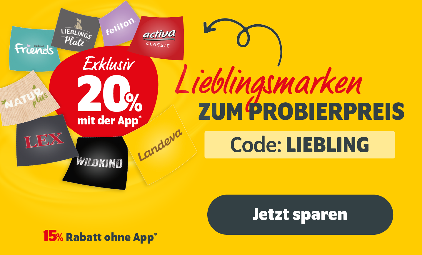 Lieblingsmarken zum Probierpreis mit 15% Rabatt oder 20% in der App - Jetzt sparen