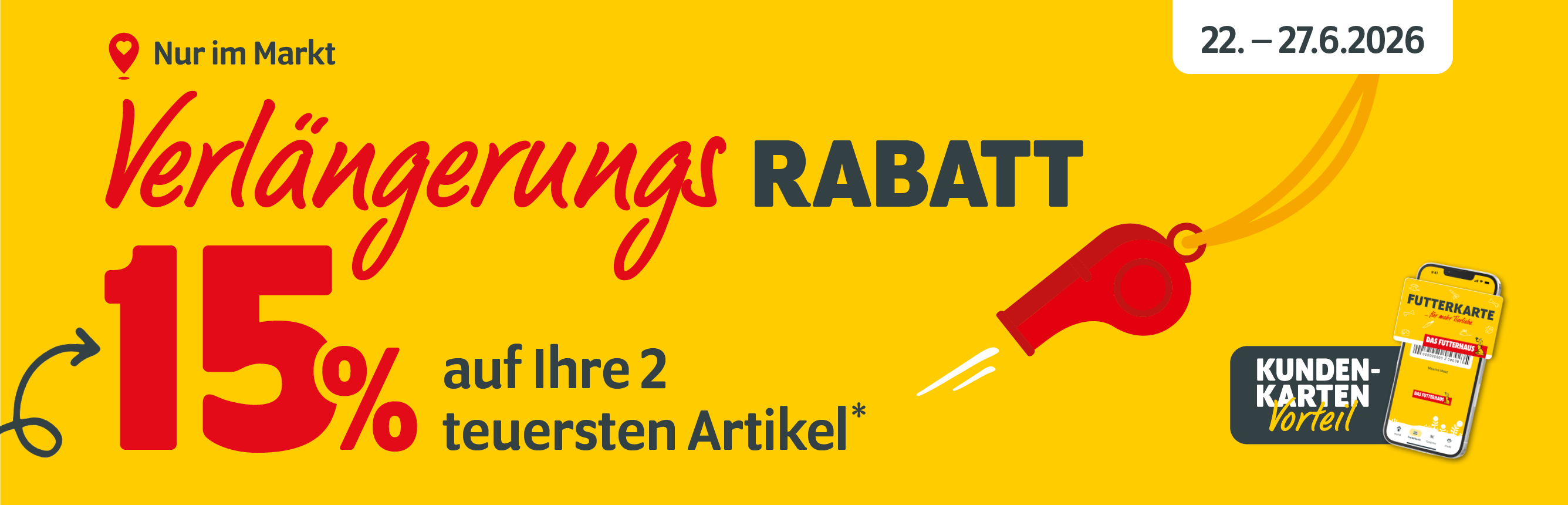 FUTTERKARTEN-Aktion: Exklusiv im Markt 15% auf Ihre 2 teuersten Artikel sparen