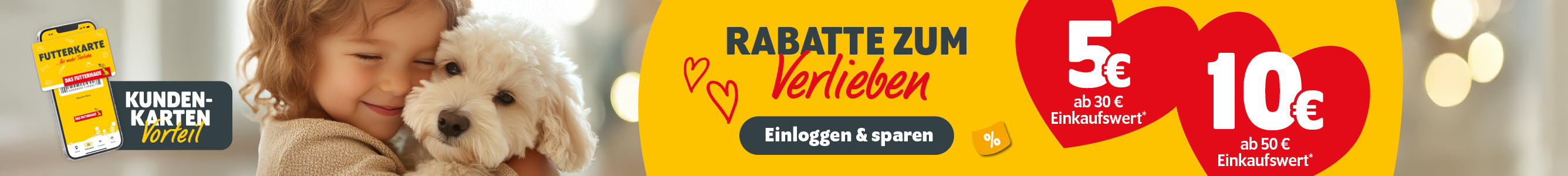 Rabatte zum Verlieben vom 13. - 14.2.2026 mit FUTTERKARTE