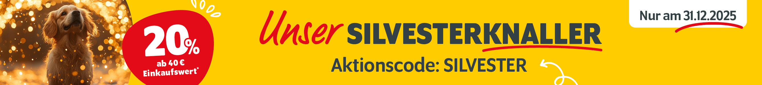 Unser Silvesterknaller: 20% ab 40€ Einkaufswert mit dem Code SILVESTER