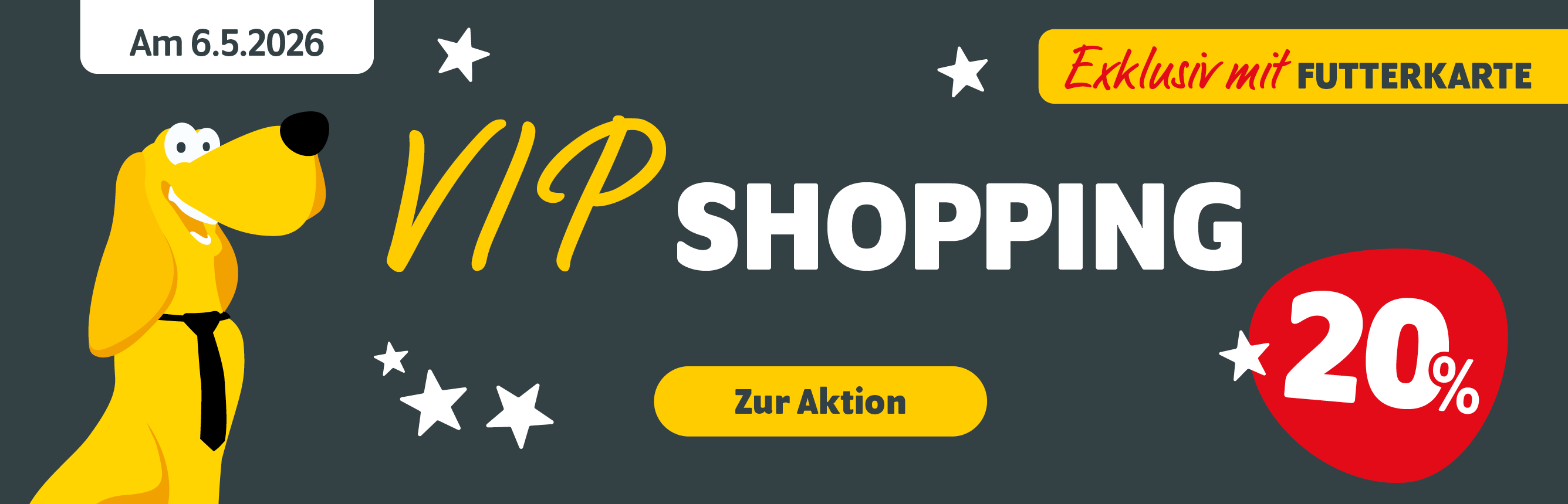 FUTTERKARTEN-Aktion: VIP-Shopping am 6.5.2026 mit 20% Rabatt