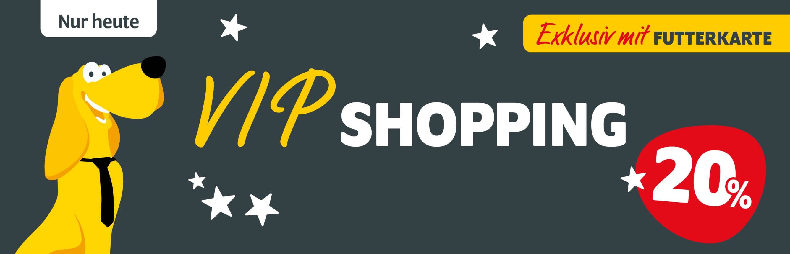 FUTTERKARTEN-Aktion: Nur heute VIP Shopping mit 20% Rabatt
