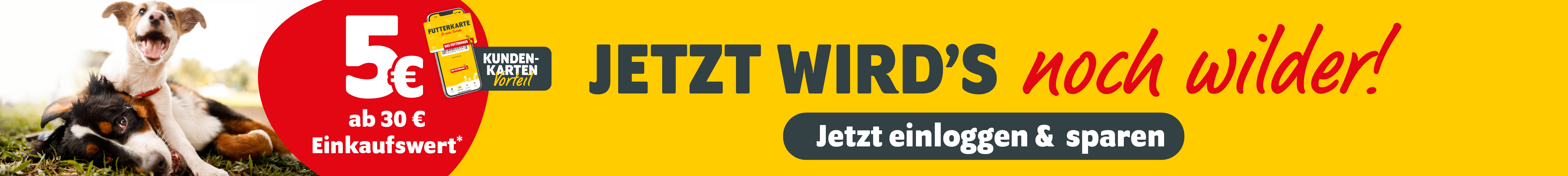 FUTTERKARTEN-Vorteil: 5€ Rabatt ab 30€ - Zur Aktion