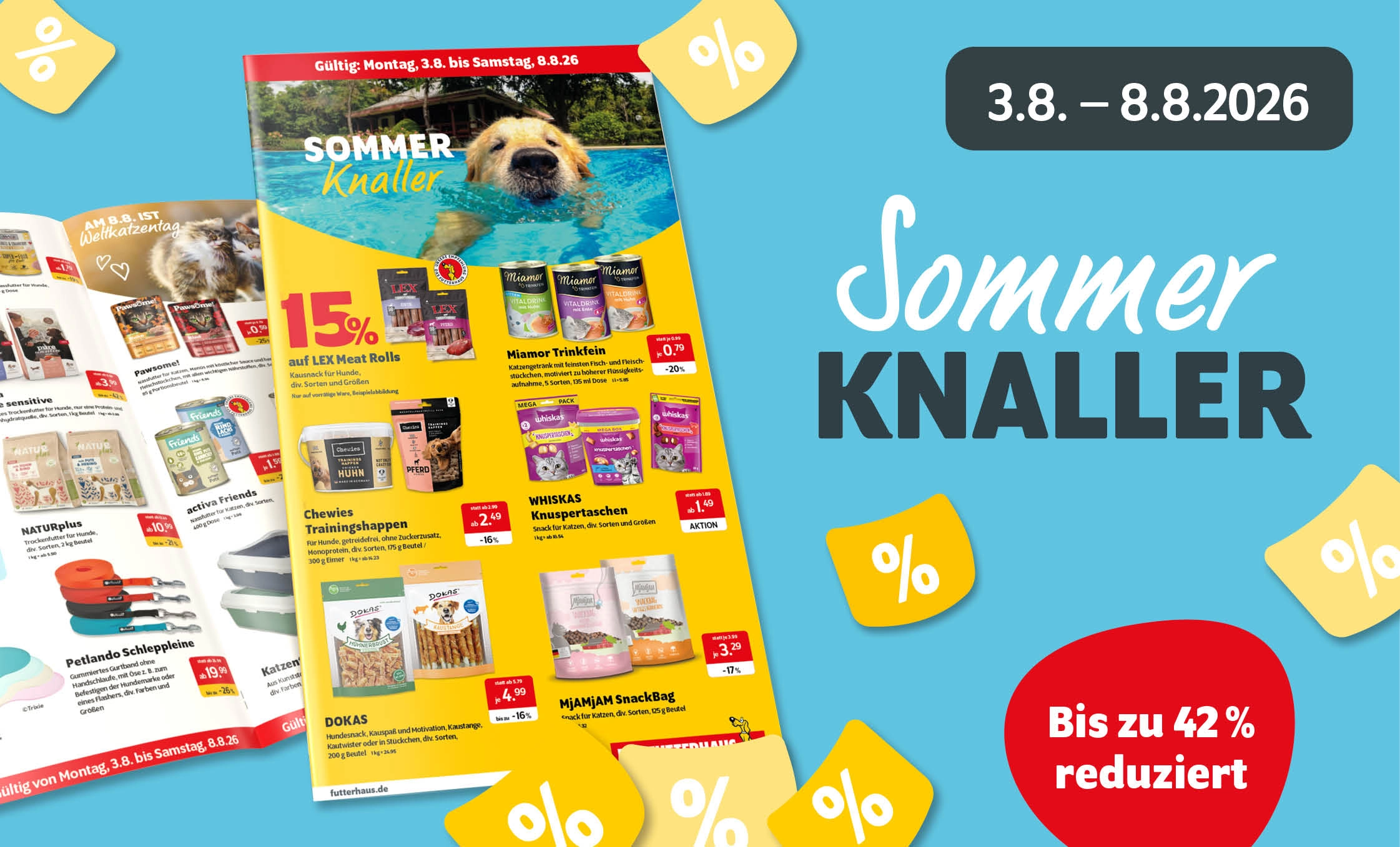 Sommerknaller vom 3.8. bis 8.8.2026 mit bis zu 42& Rabatt in Ihrem DAS FUTTERHAUS-Markt